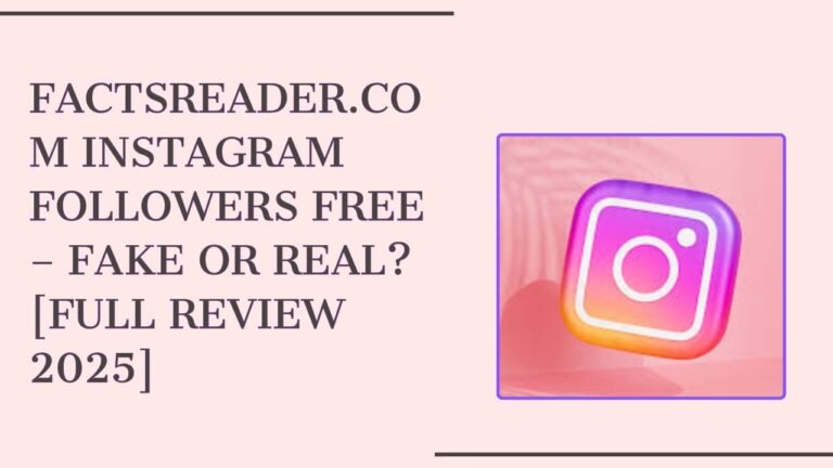 Factsreader com Instagram Followers Free